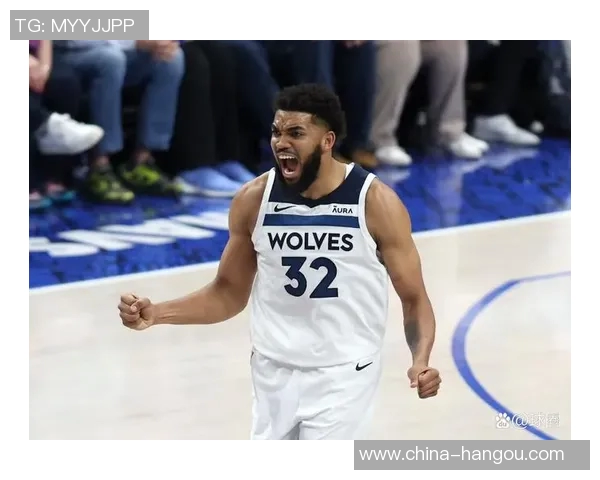 卡尔安东尼唐斯如何引领明尼苏达森林狼重返季后赛巅峰