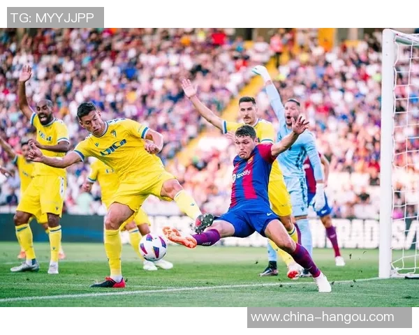 巴萨主场迎战加迪斯能否延续连胜势头再创佳绩